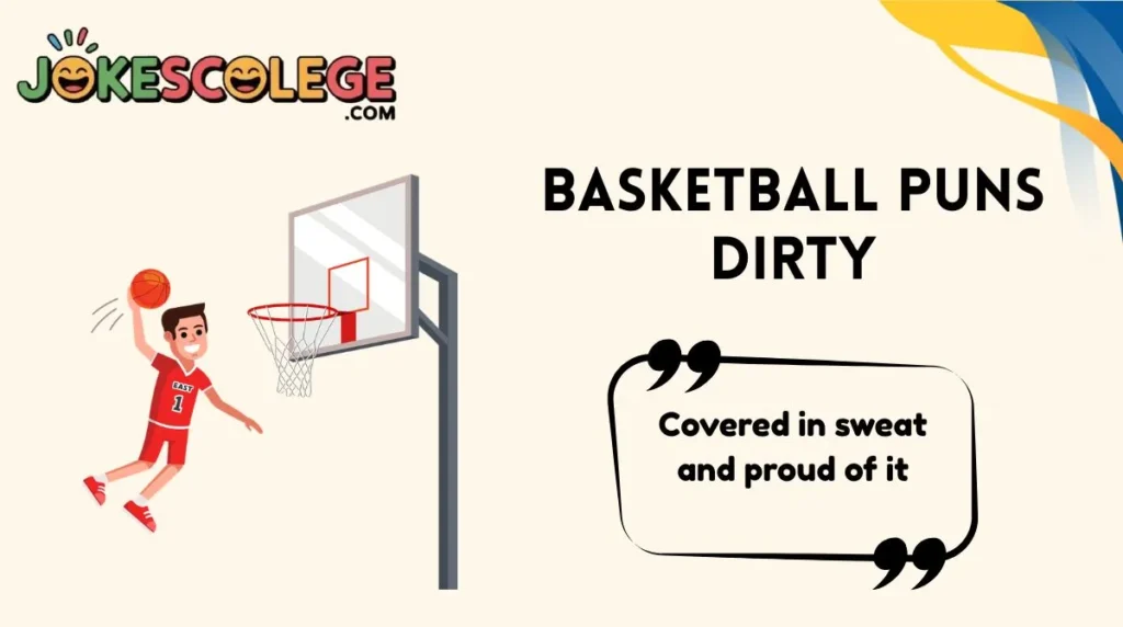 Basketball Puns Dirty