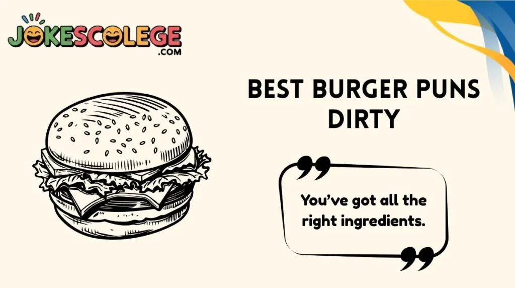 Best Burger Puns Dirty