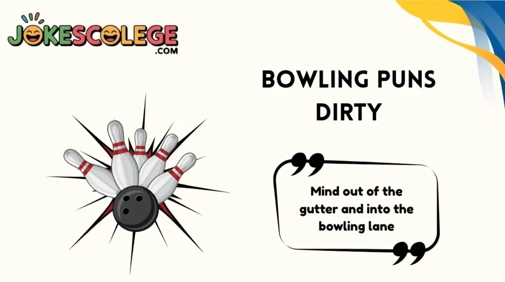 Bowling Puns Dirty