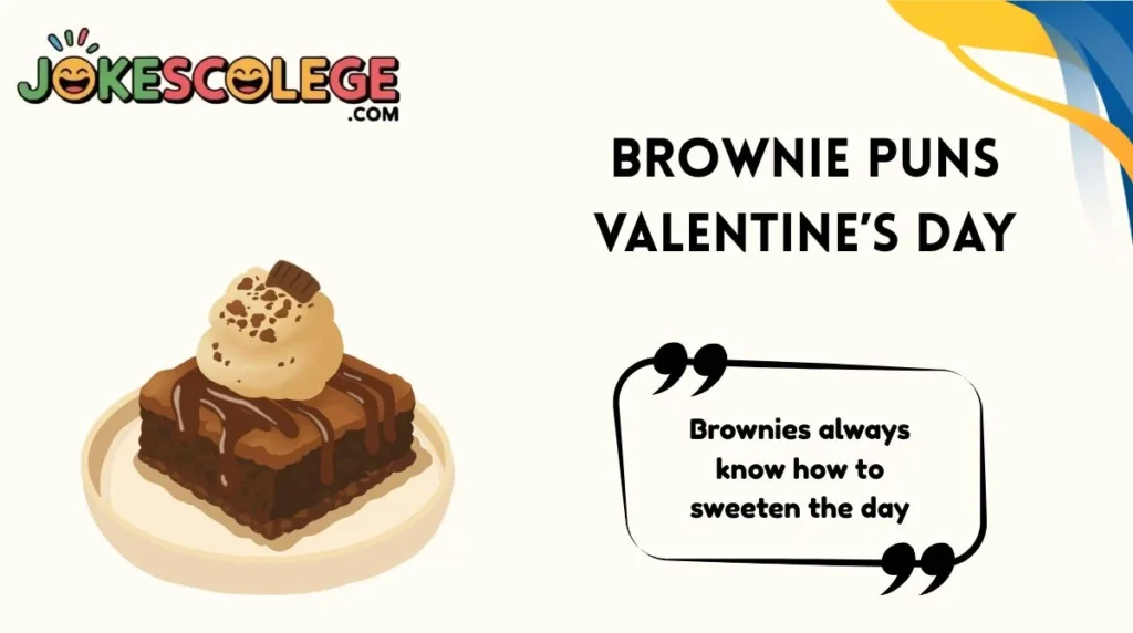 Brownie Puns Valentine’s Day