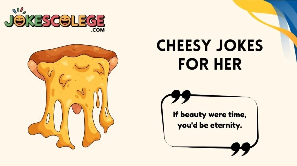 Cheesy Jokes for Her