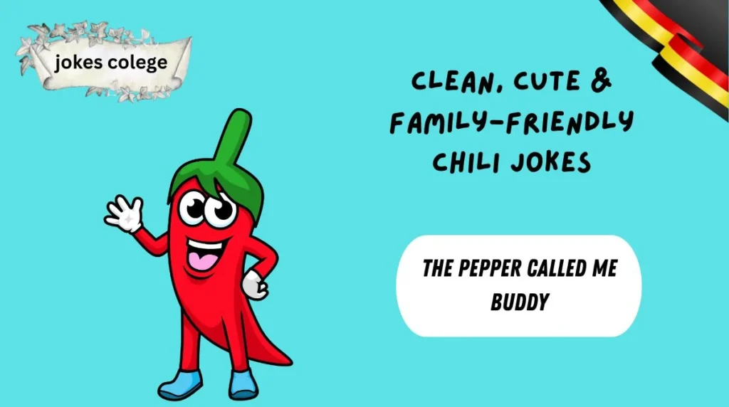 Clean, Cute & Family-Friendly Chili Jokes