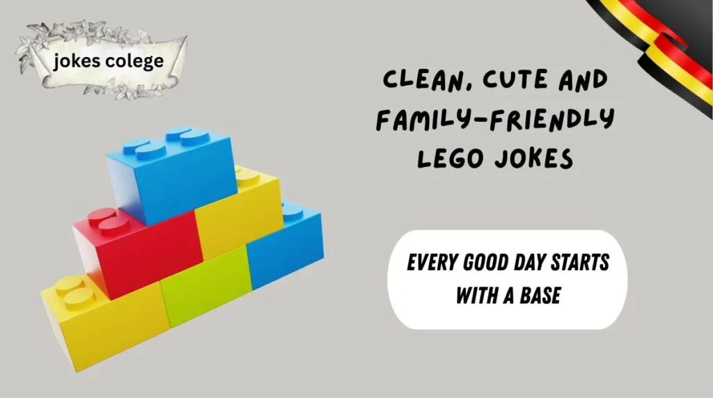 Clean, Cute and Family-Friendly Lego Jokes