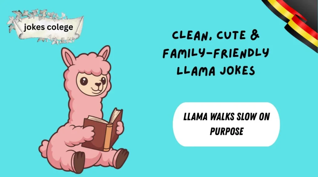 Clean, Cute & Family-Friendly Llama Jokes