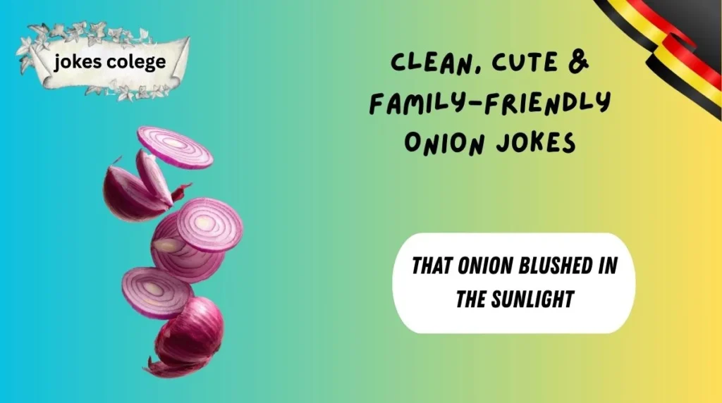 Clean, Cute & Family-Friendly Onion Jokes