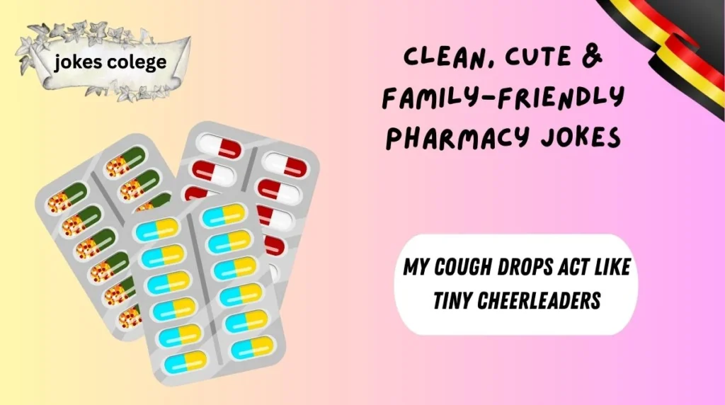 Clean, Cute & Family-Friendly Pharmacy Jokes