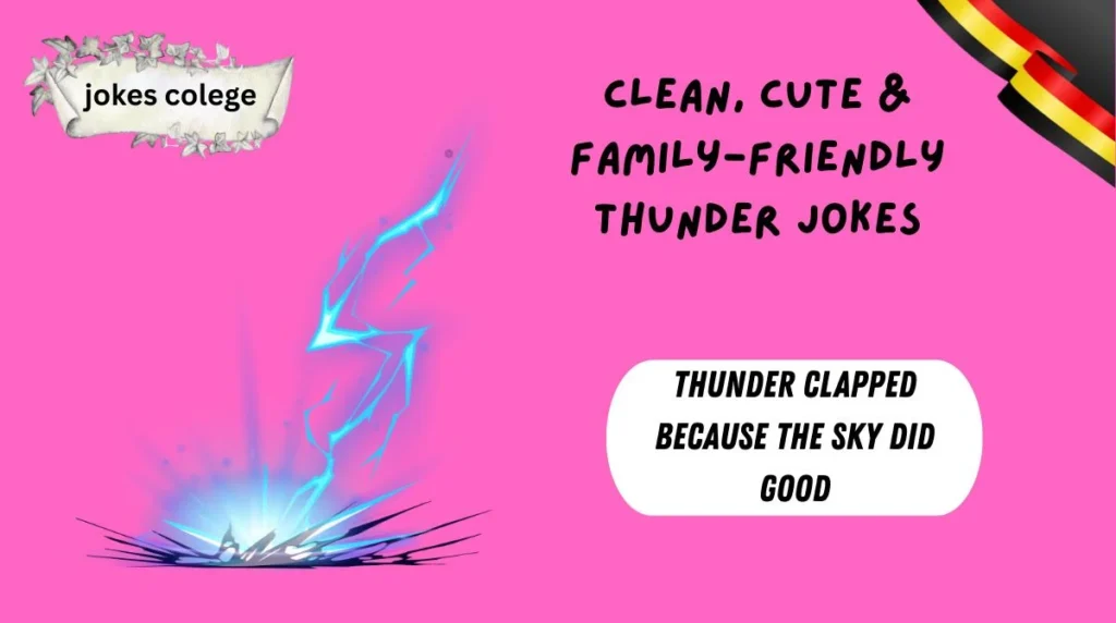 Clean, Cute & Family-Friendly Thunder Jokes