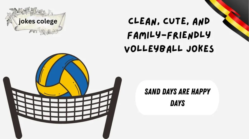Clean, Cute, and Family-Friendly Volleyball Jokes