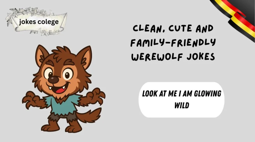 Clean, Cute and Family-Friendly Werewolf Jokes