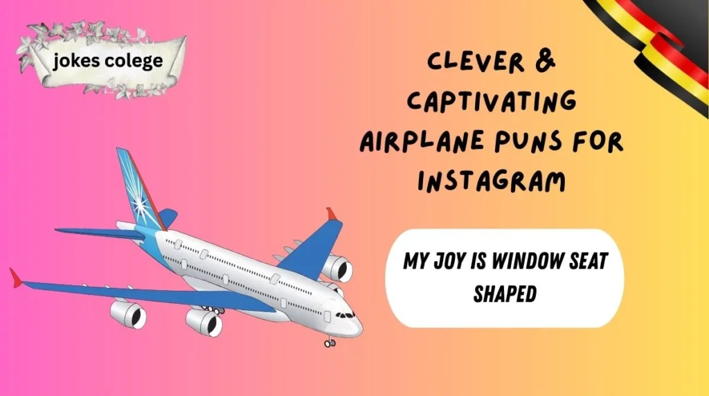 Clever & Captivating Airplane Puns for Instagram