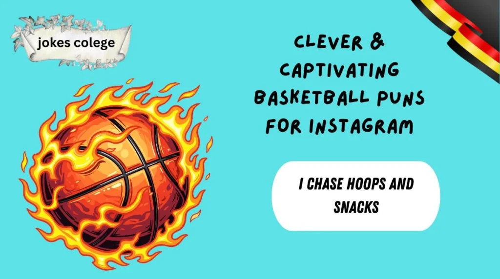 Clever & Captivating Basketball Puns for Instagram