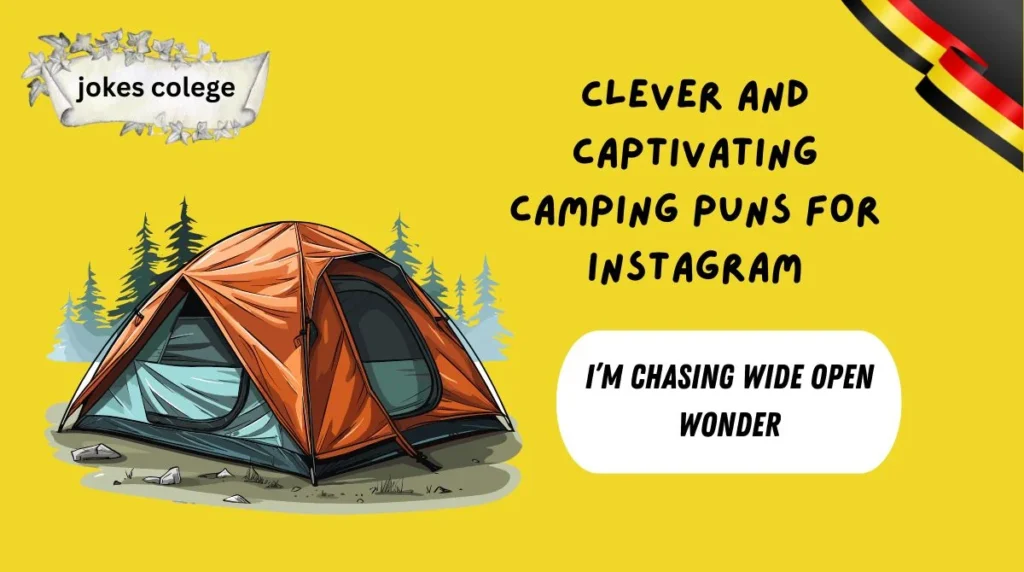 Clever and Captivating Camping Puns for Instagram