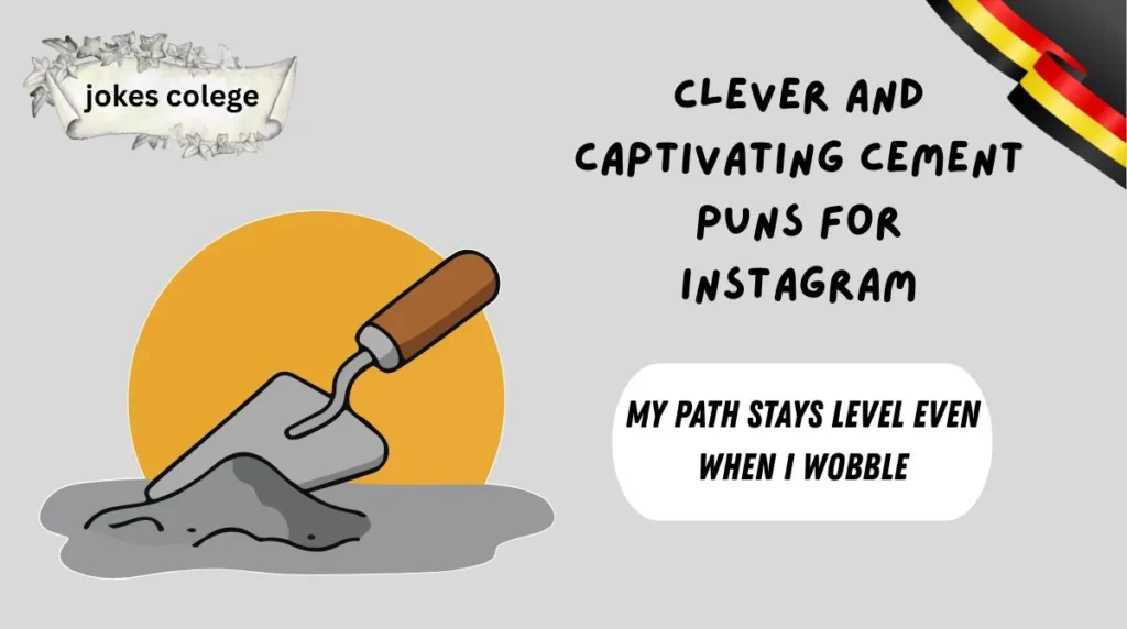 Clever and Captivating Cement Puns for Instagram