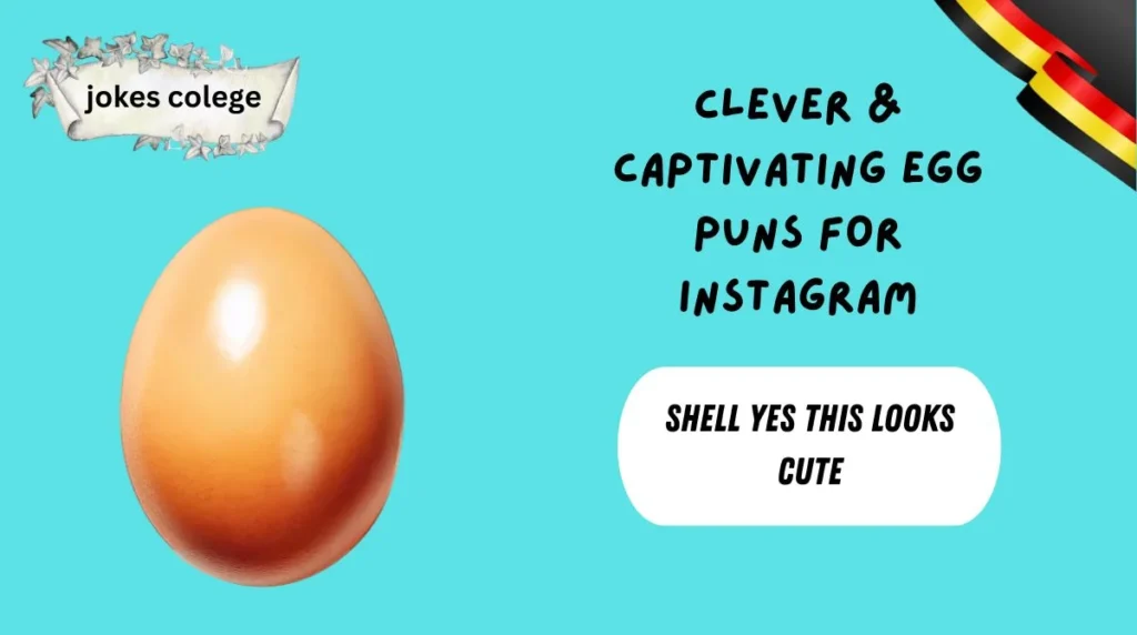 Clever & Captivating Egg Puns for Instagram