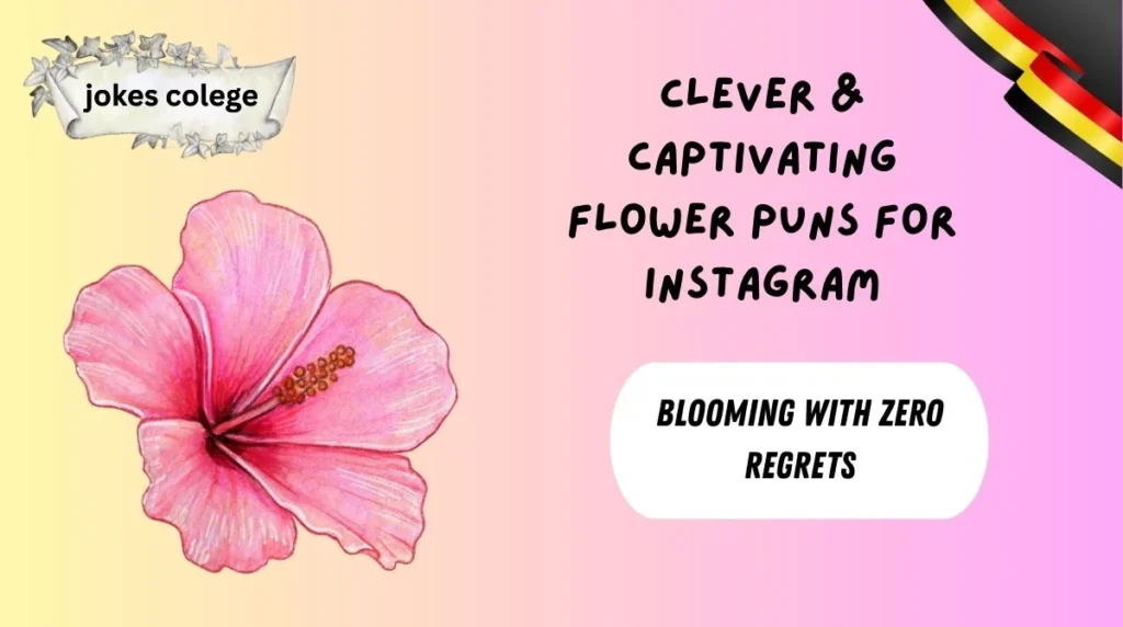 Clever & Captivating Flower Puns for Instagram