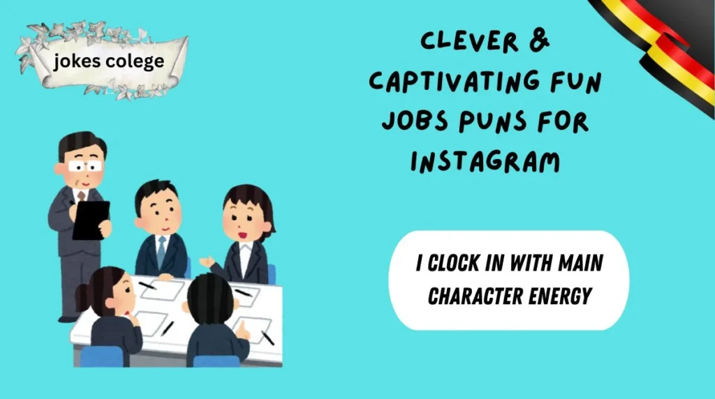 Clever & Captivating Fun Jobs Puns for Instagram