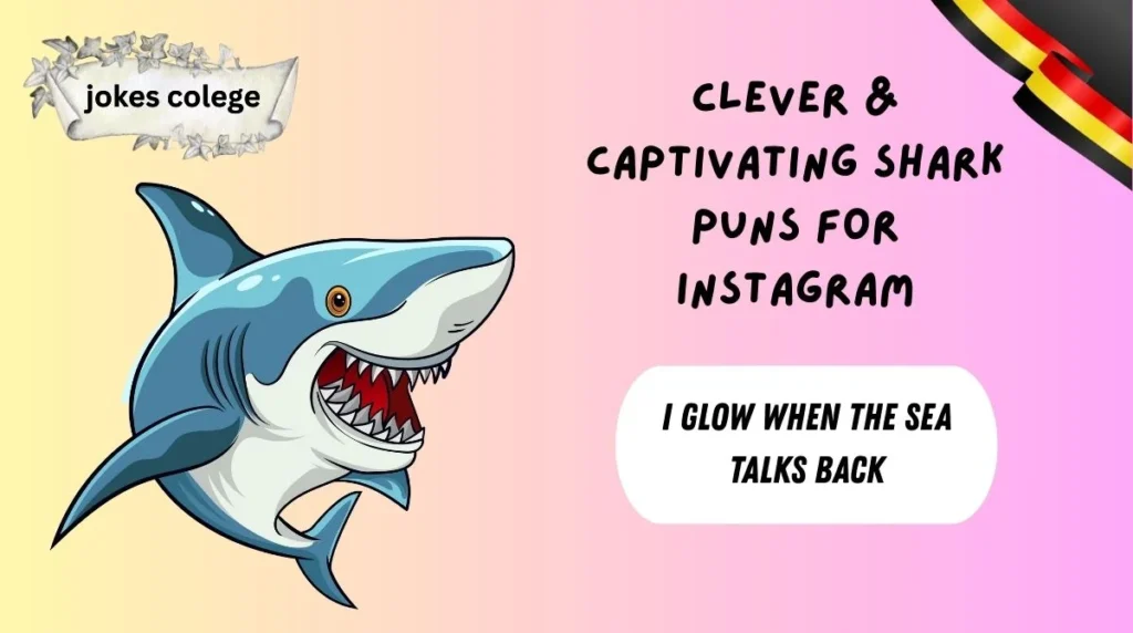 Clever & Captivating Shark Puns for Instagram