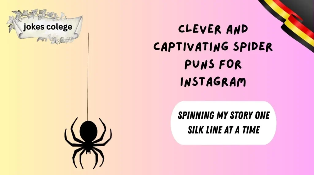 Clever and Captivating Spider Puns for Instagram