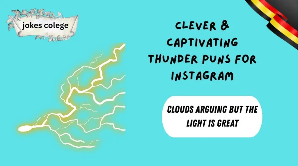 Clever & Captivating Thunder Puns for Instagram