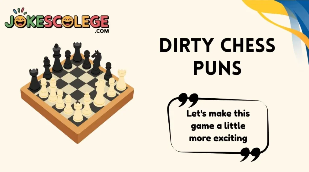 Dirty Chess Puns