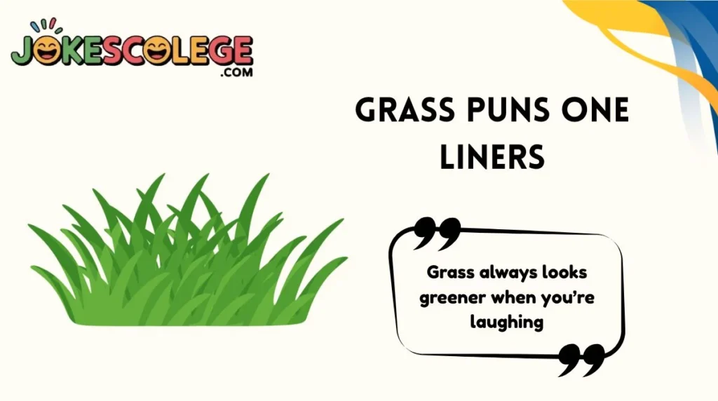 Grass Puns One Liners