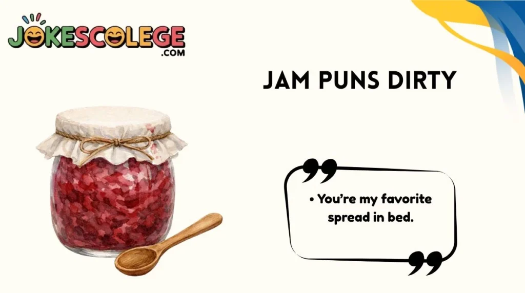 Jam Puns Dirty