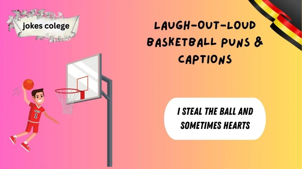 Laugh-Out-Loud Basketball Puns & Captions