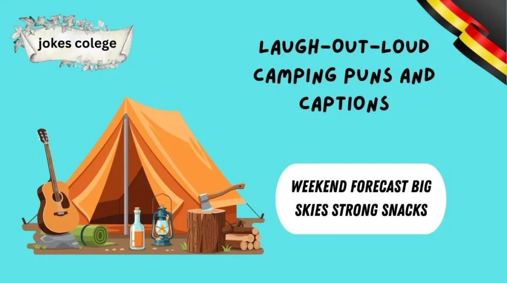 Laugh-Out-Loud Camping Puns and Captions