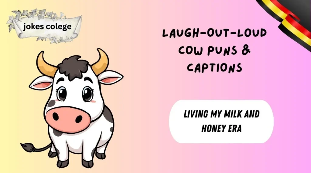 Laugh-Out-Loud Cow Puns & Captions
