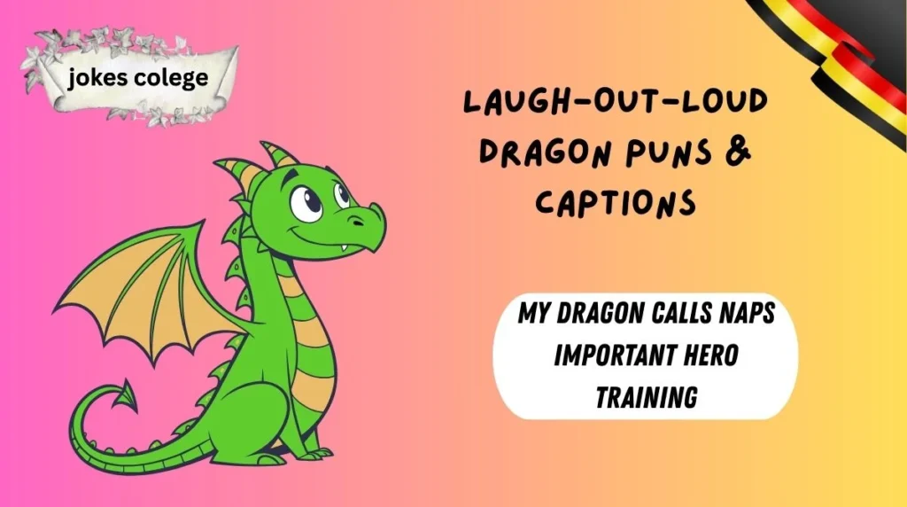Laugh-Out-Loud Dragon Puns & Captions