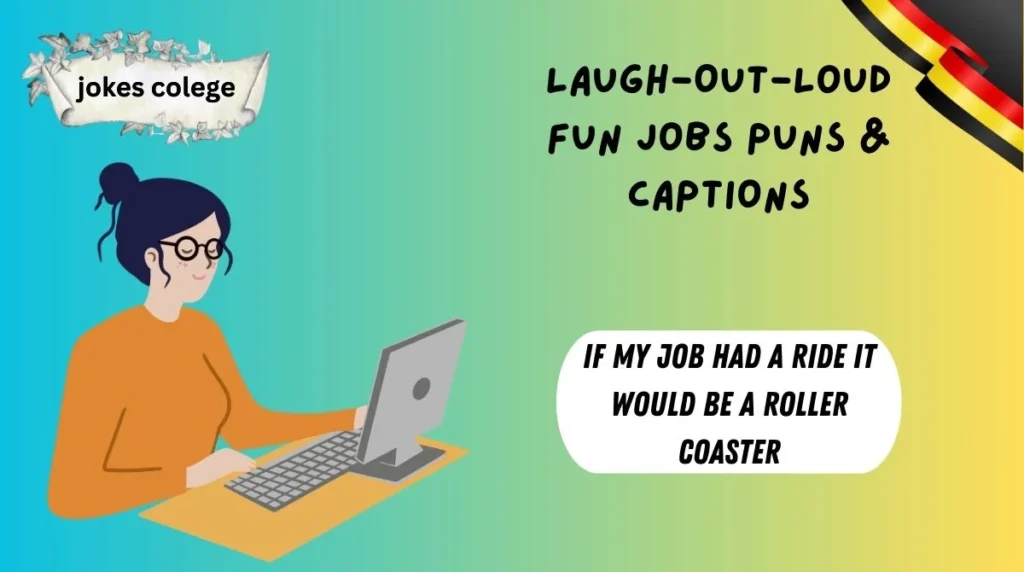 Laugh-Out-Loud Fun Jobs Puns & Captions