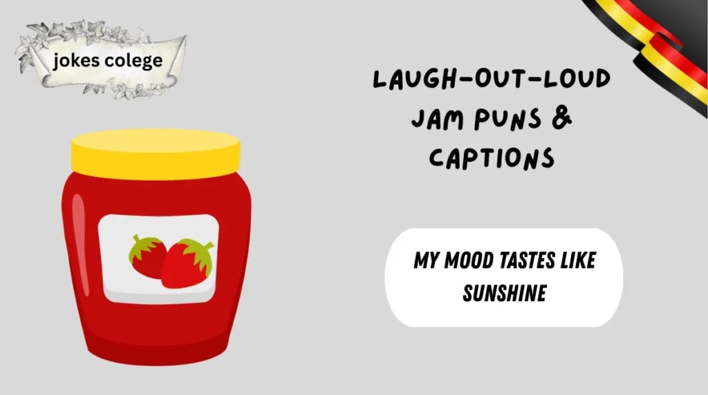 Laugh-Out-Loud Jam Puns & Captions