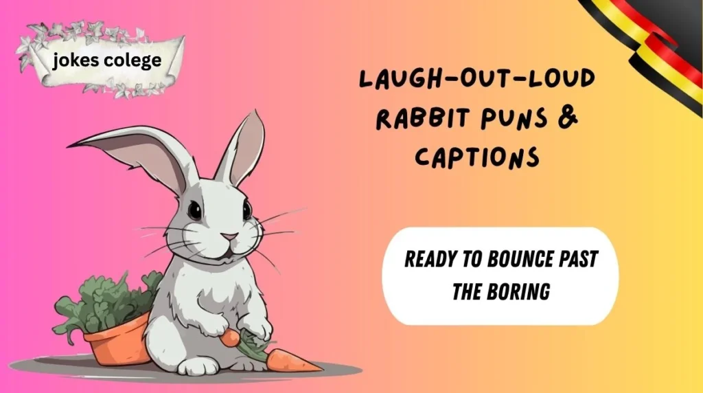 Laugh-Out-Loud Rabbit Puns & Captions