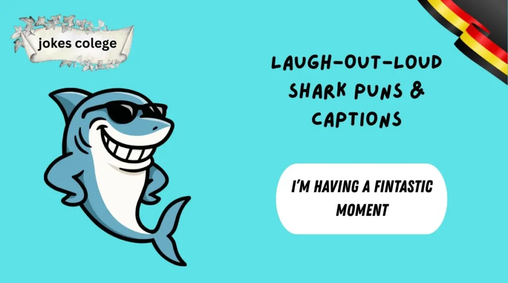 Laugh-Out-Loud Shark Puns & Captions