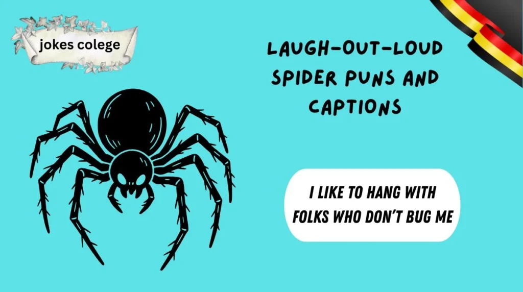 Laugh-Out-Loud Spider Puns and Captions