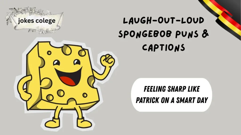 Laugh-Out-Loud Spongebob Puns & Captions