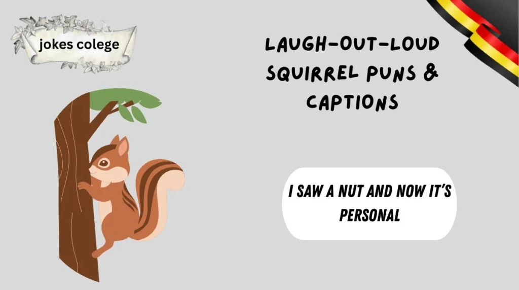 Laugh-Out-Loud Squirrel Puns & Captions