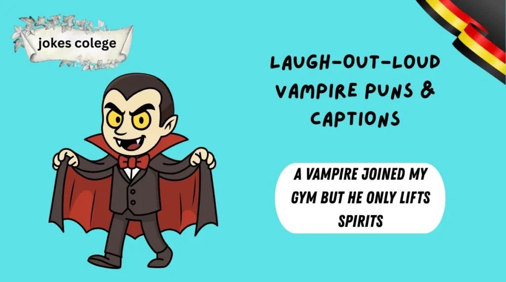 Laugh-Out-Loud Vampire Puns & Captions