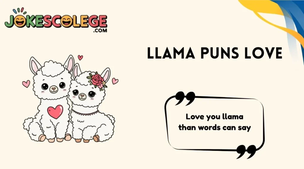 Llama Puns Love