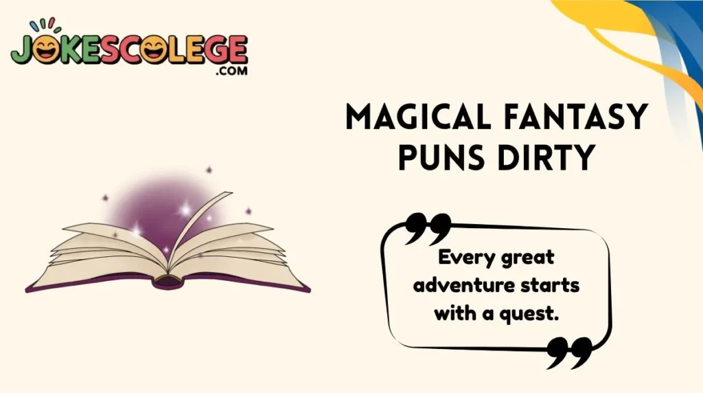 Magical Fantasy Puns Dirty
