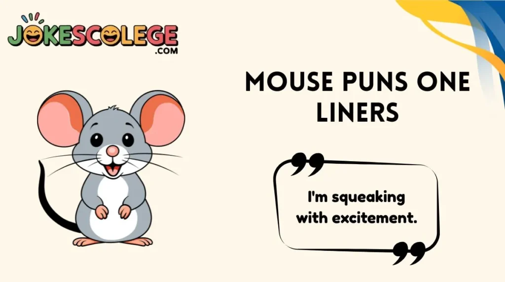 Mouse Puns One Liners