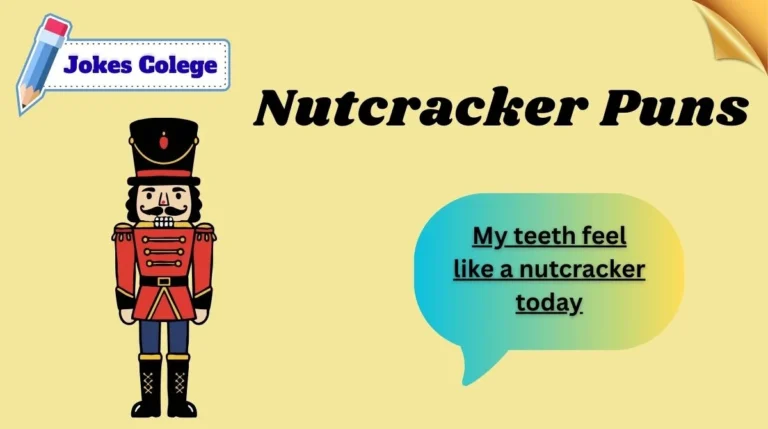 Nutcracker Puns