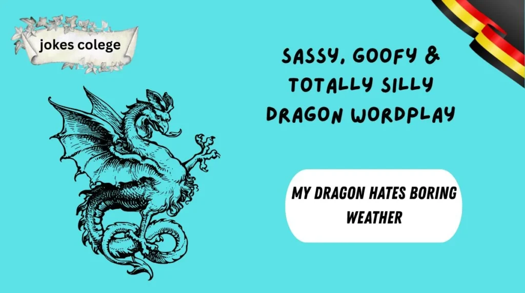 Sassy, Goofy & Totally Silly Dragon Wordplay