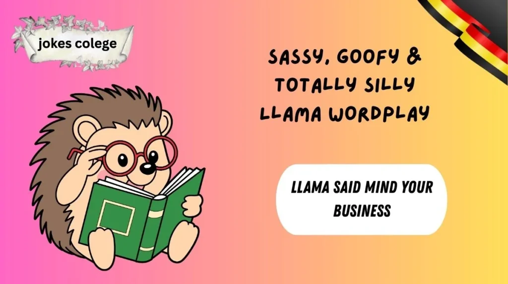 Sassy, Goofy & Totally Silly Llama Wordplay