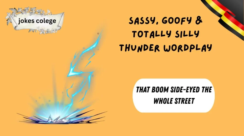 Sassy, Goofy & Totally Silly Thunder Wordplay