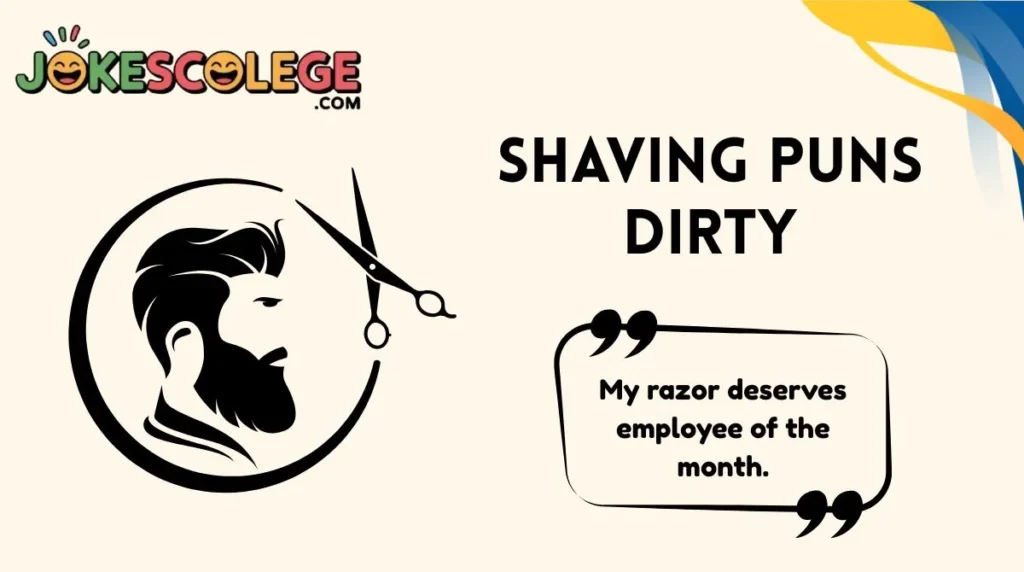 Shaving Puns Dirty