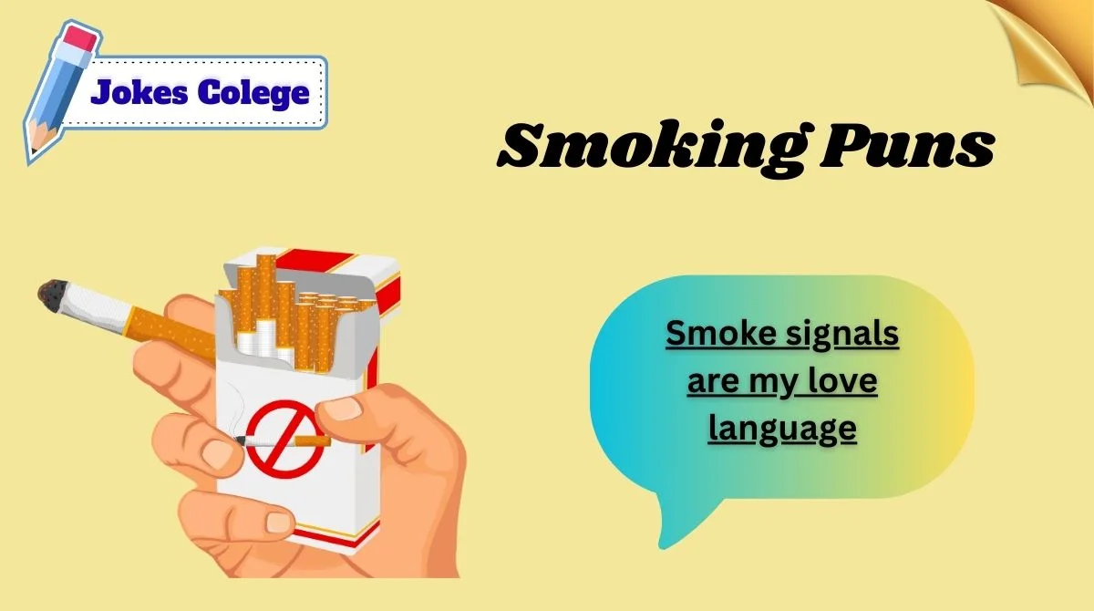 Smoking Puns That'll Light You Up with Laughter 2026🔥😄