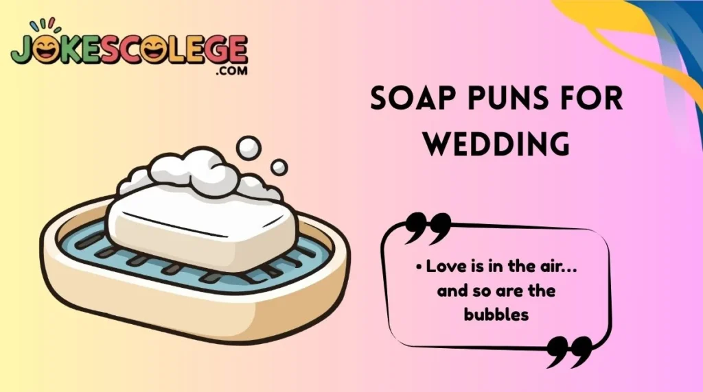 Soap Puns for Wedding