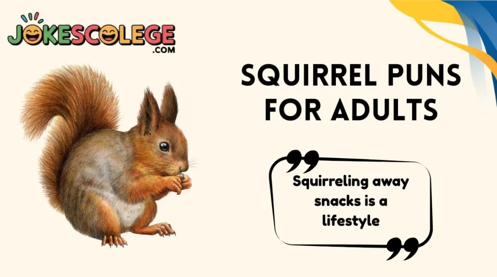 Squirrel Puns for Adults