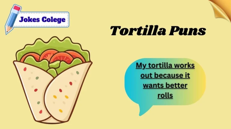 Tortilla Puns